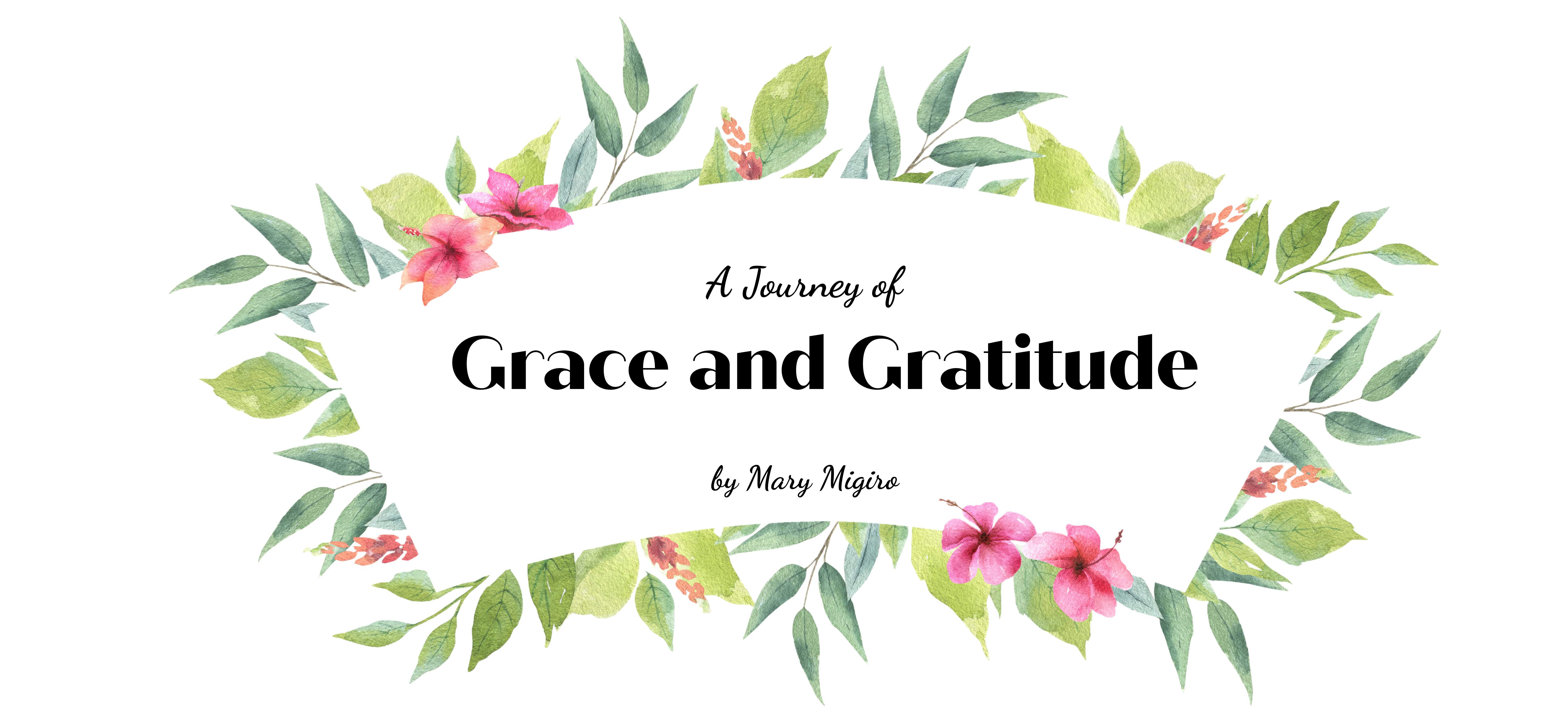 A Journey of Grace and Gratitude